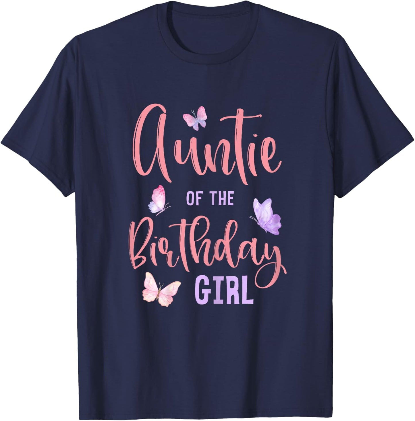 Auntie of The Birthday Girl Butterfly Party Matching Family T-Shirt - T-Shirt | Navy