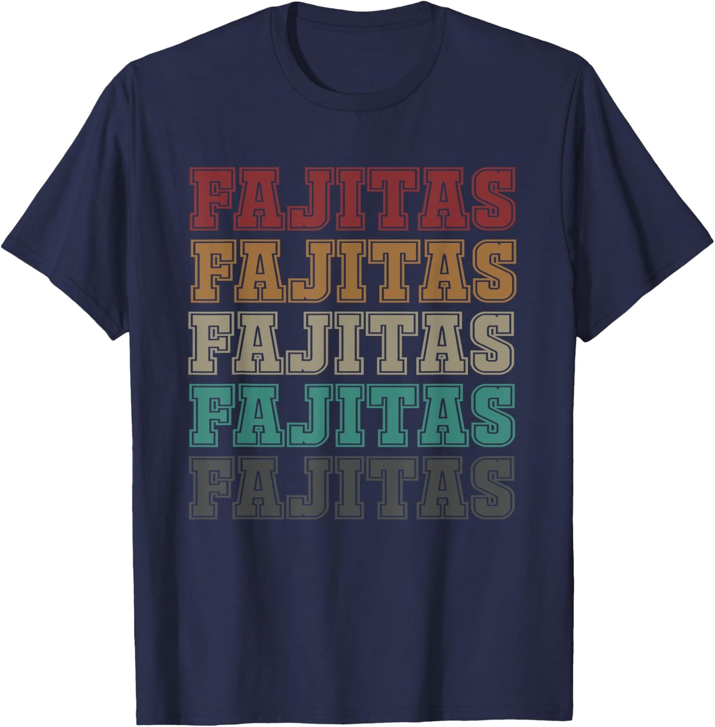 Great Fajita Design For Cinco De Mayo Mexico Lovers T-Shirt - T-Shirt | Navy