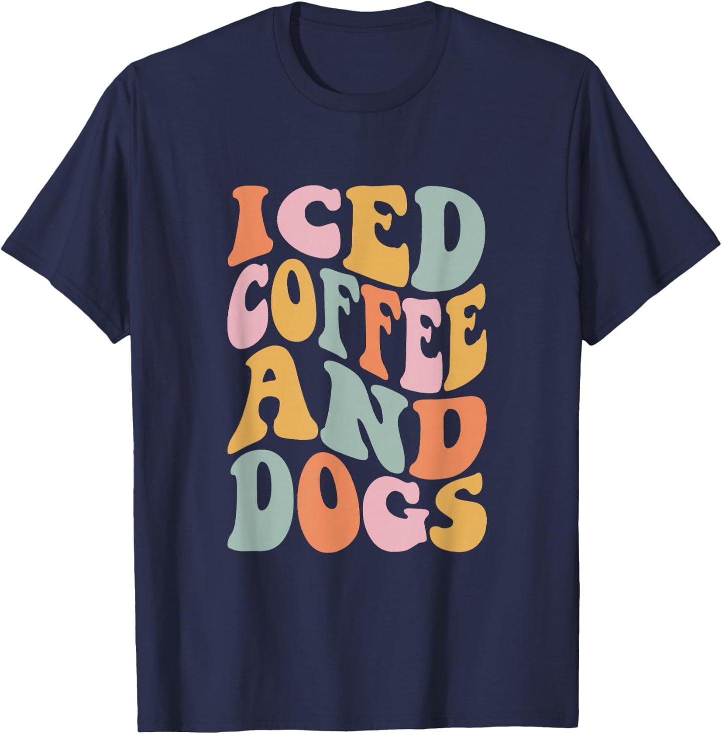 Iced Coffee and Dogs Funny Retro Vintage T-Shirt - T-Shirt | Navy