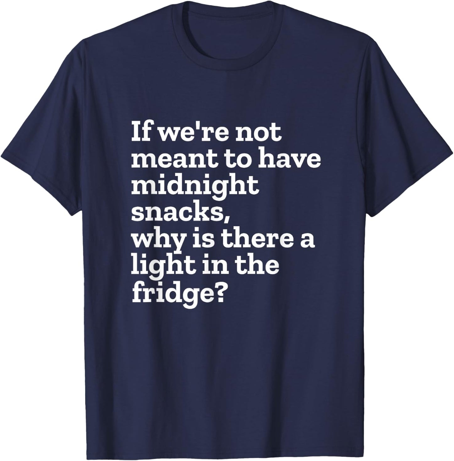 Funny Midnight Snack T-Shirt - T-Shirt | Navy