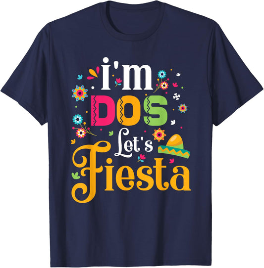 Dos t shirt Dos Toddler Birthday Shirt I'm Dos Lets Fiesta T-Shirt - T-Shirt | Navy