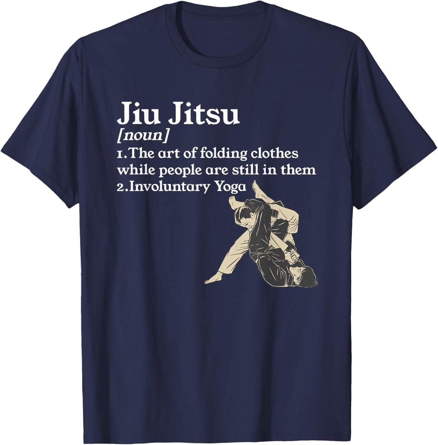 Jiu Jitsu The Art Of Folding Clothes Martial Arts T-Shirt - T-Shirt | Navy