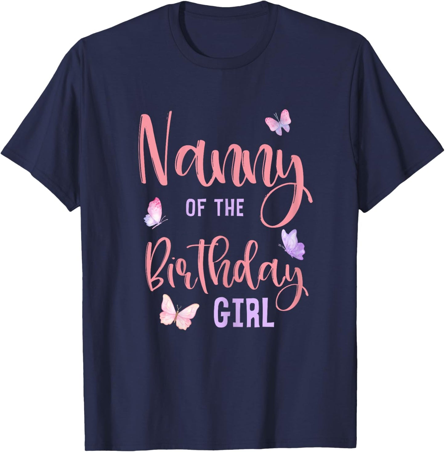 Nanny of The Birthday Girl Butterfly Party Matching Family T-Shirt - T-Shirt | Navy