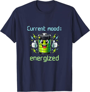 Current Mood Energized Electrician Battery Humor T-Shirt - T-Shirt | Navy