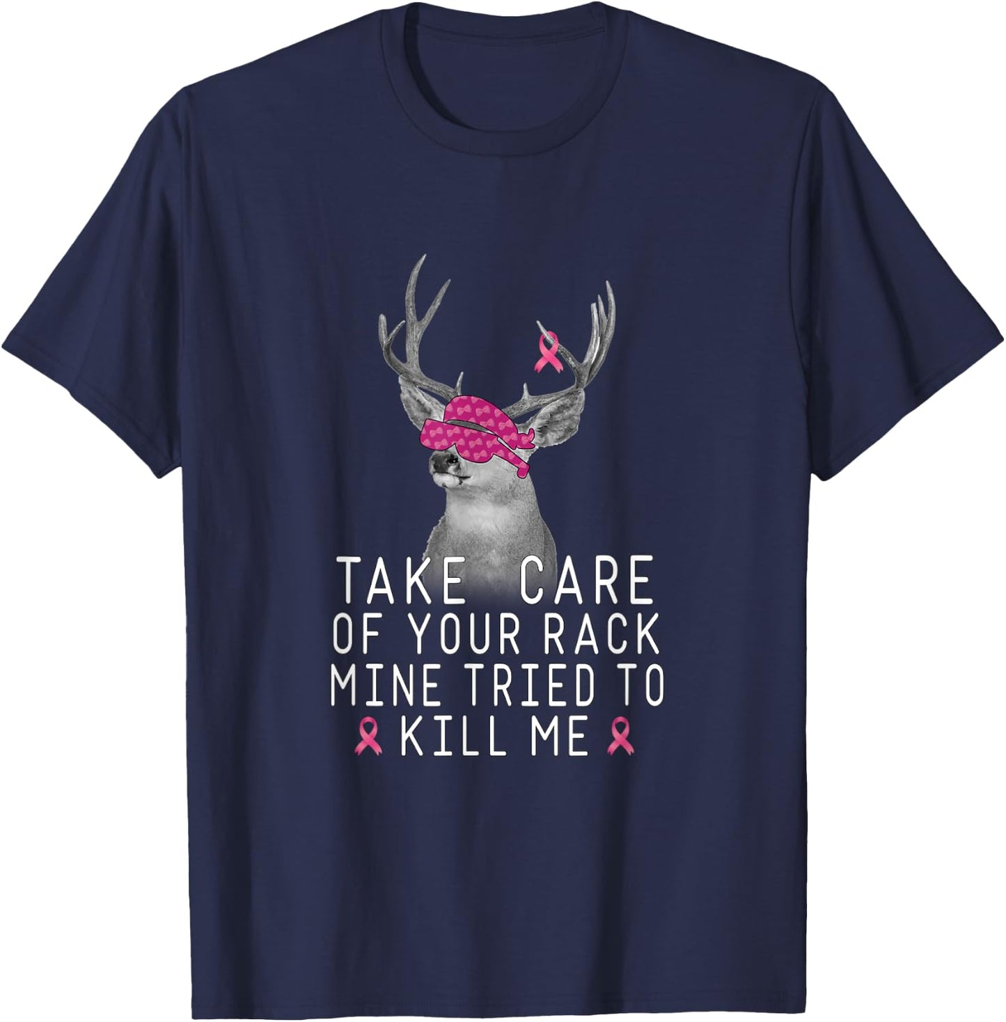 Take Care Of Your Rack Mine Tried To Kill Me Apparel T-Shirt - T-Shirt | Navy