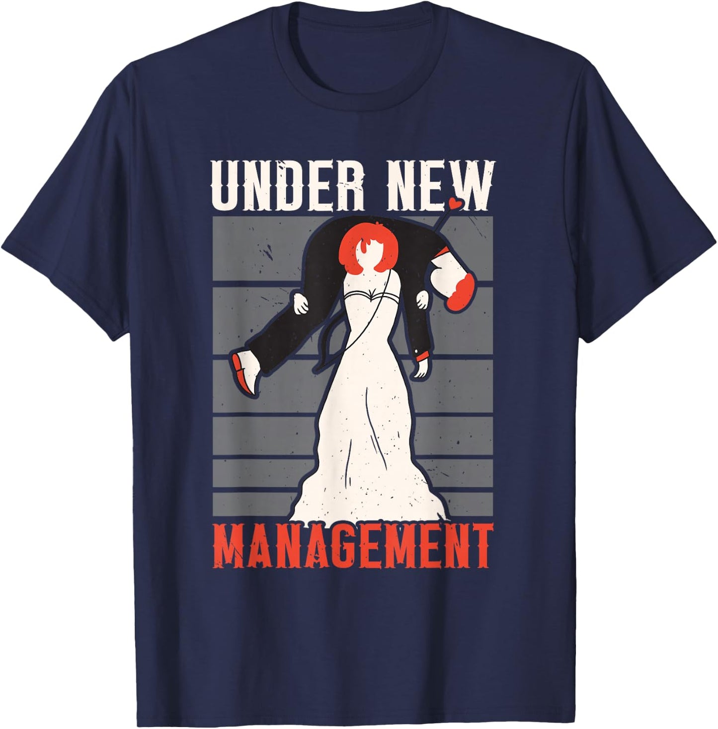 Under New Management Marriage Stag Party Bachelor Party T-Shirt - T-Shirt | Navy