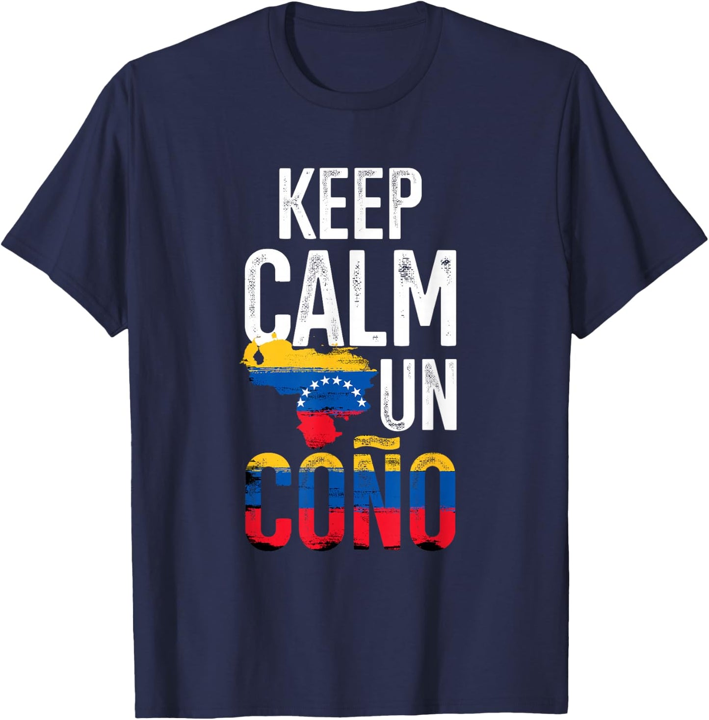 Keeps Calm Un Cono Venezuela Pride Proud Venezuela Flag T-Shirt - T-Shirt | Navy