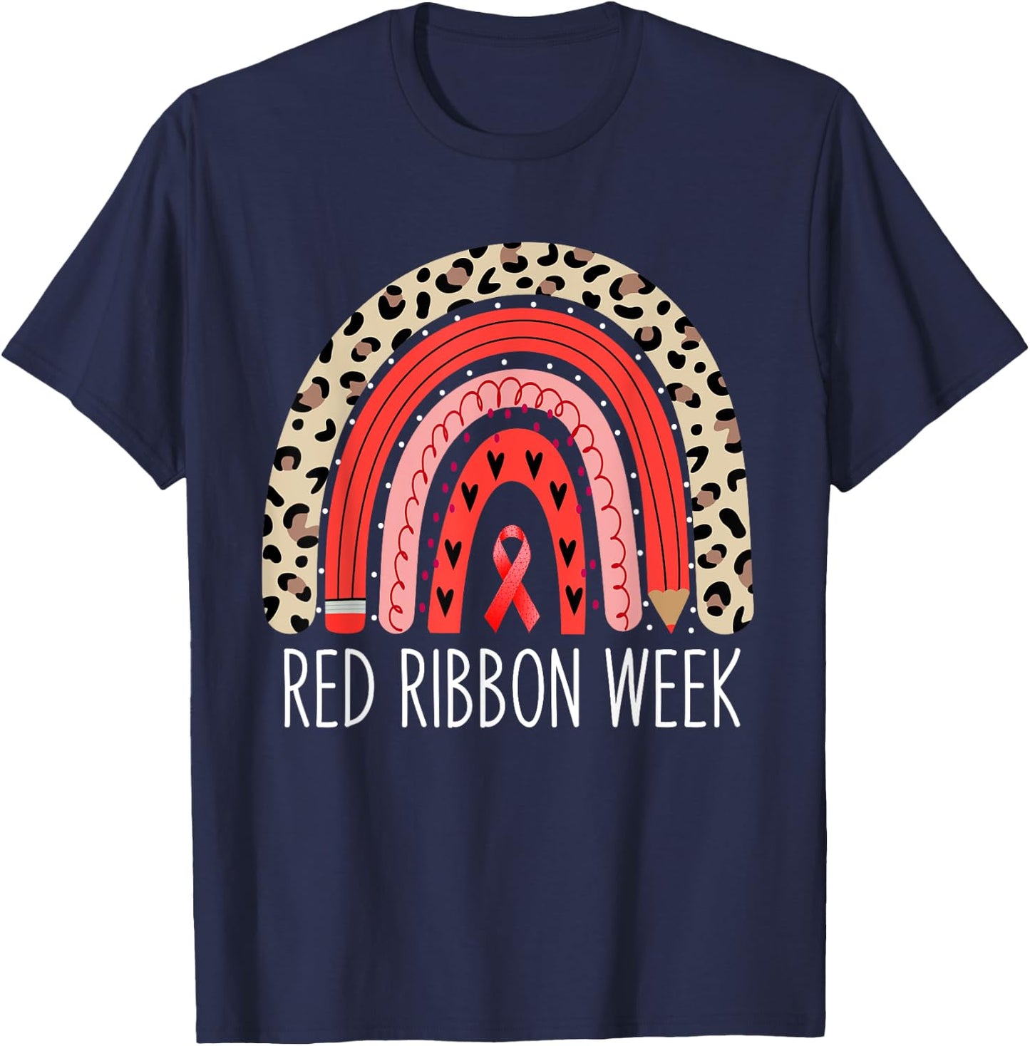 We Wear Red for Red Ribbon Week Awareness Rainbow T-Shirt - T-Shirt | Navy