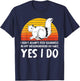 I Dont Always Feed Squirrels In My Neighborhood Squirrel T-Shirt - T-Shirt | Navy