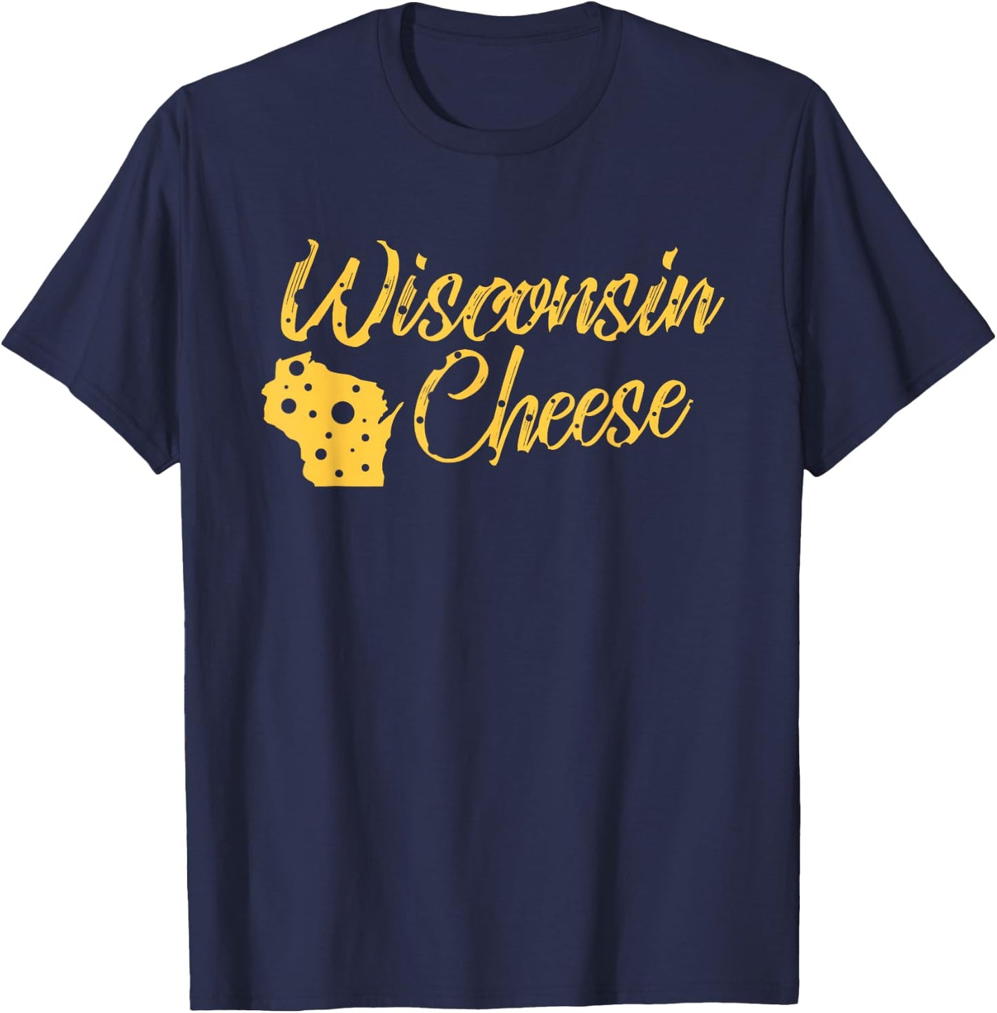 Wisconsin Cheese Dairy Industry Cheesehead Pride Humor Shirt T-Shirt - T-Shirt | Navy