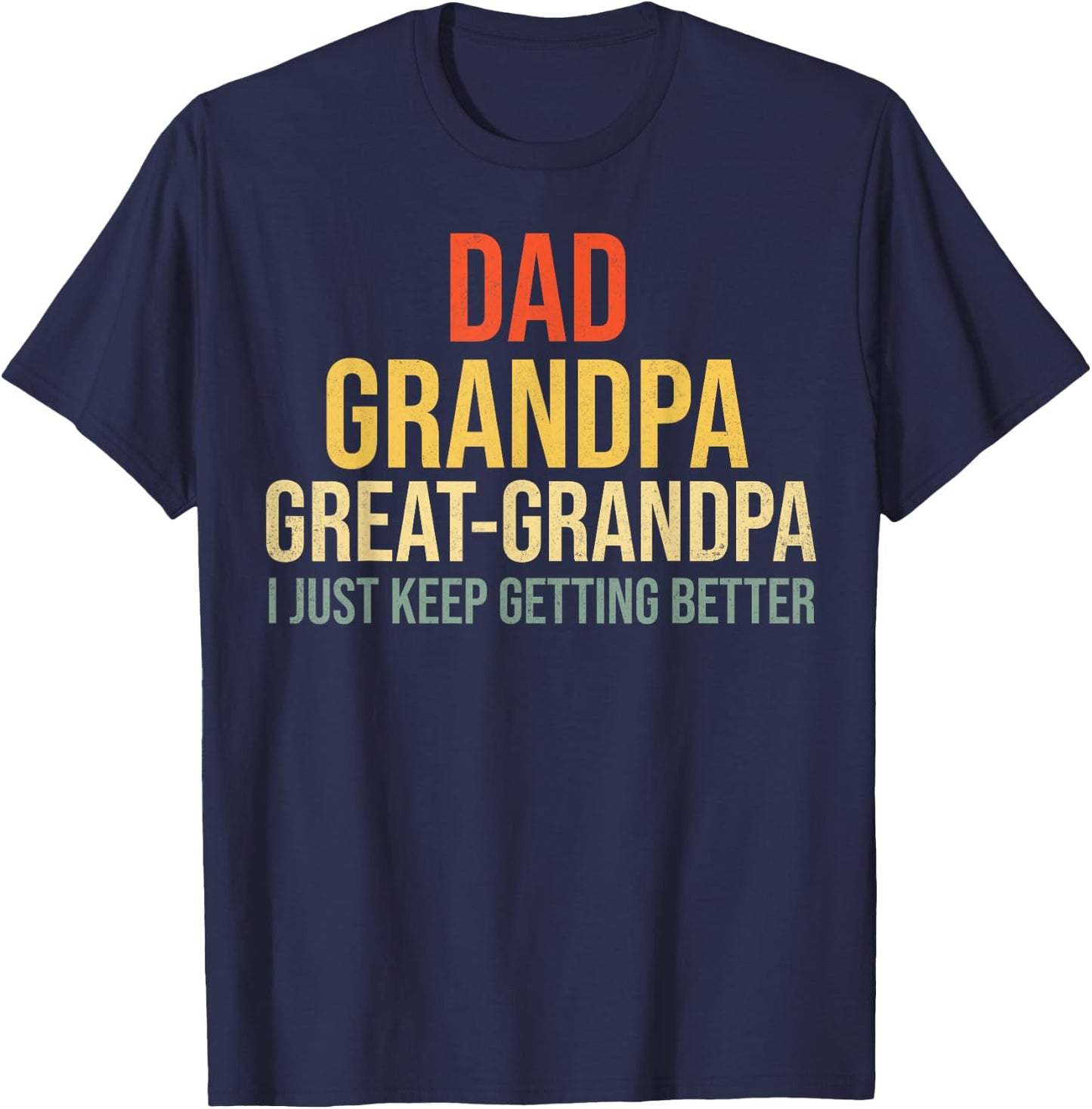 Funny Great Grandpa for Fathers Day T-Shirt - T-Shirt | Navy