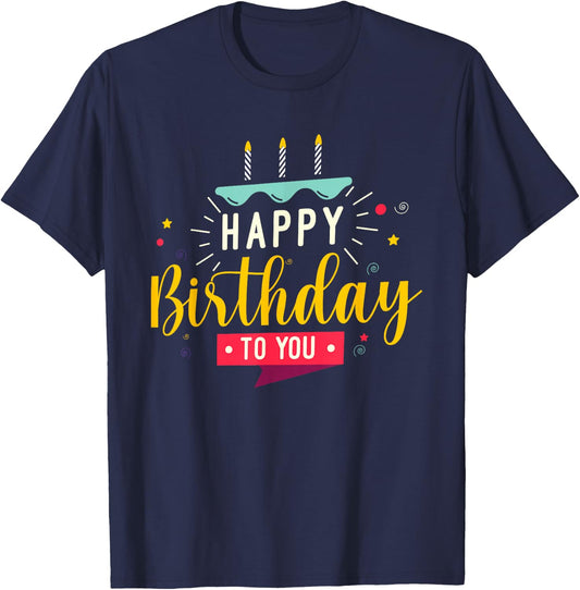 Happy Birthday to you T-Shirt - T-Shirt | Navy