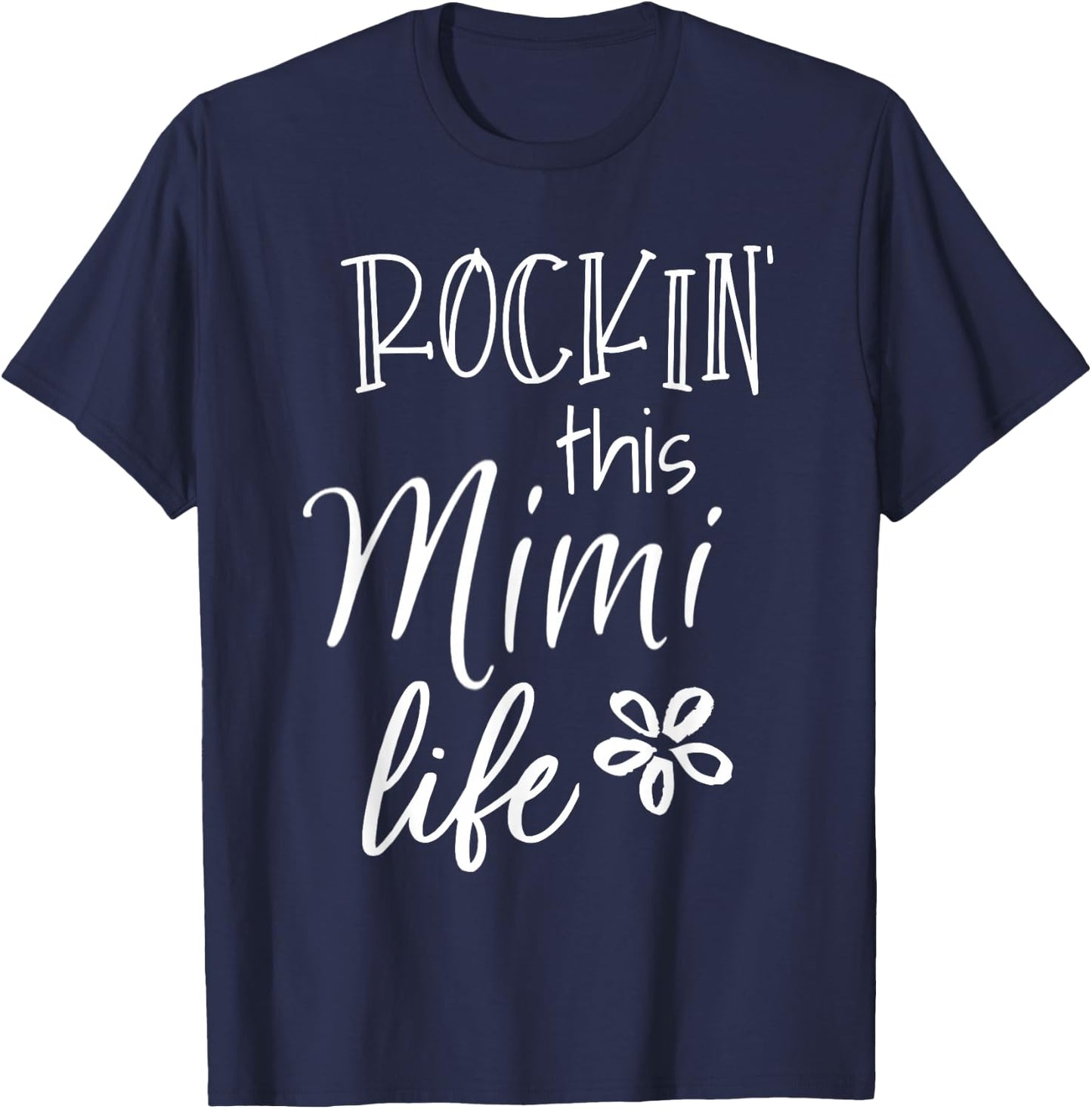 Rockin This Life Cute Mimi Graphic Gift from Grandkids T-Shirt - T-Shirt | Navy