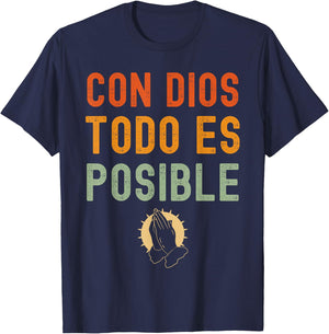 Con Dios Todo Es Posible Chirstian Espanol T-Shirt - T-Shirt | Navy