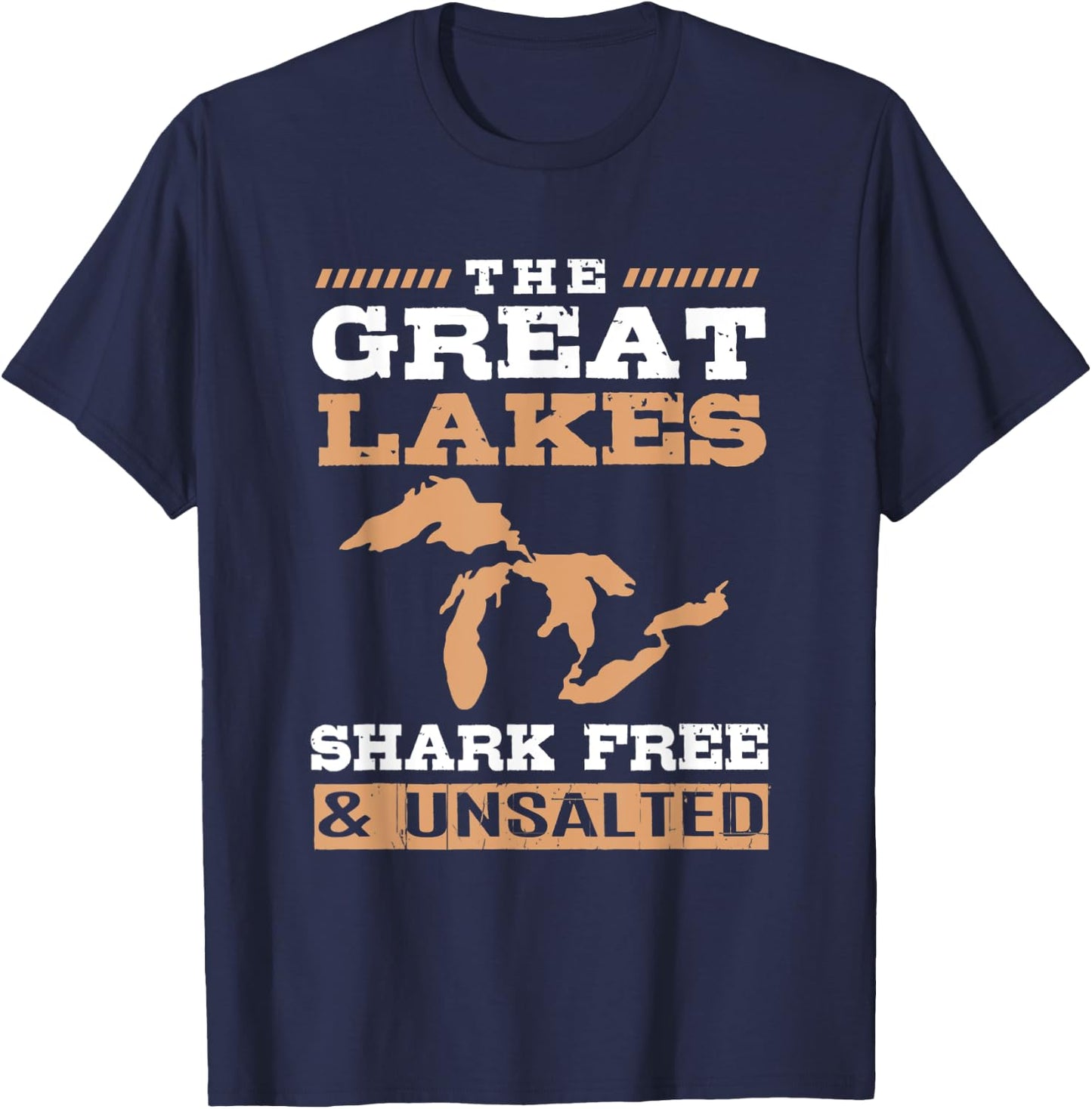 Great Lakes Unsalted And Shark Free T-Shirt - T-Shirt | Navy