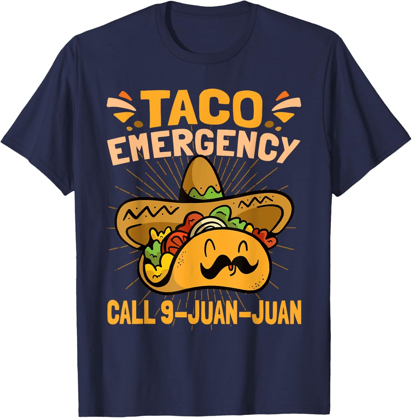 Taco Emergency Cinco De Mayo T-Shirt - T-Shirt | Navy