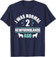 I was Normal 2 Newfoundlands Ago - Newfoundland Dog Owner T-Shirt - T-Shirt | Navy