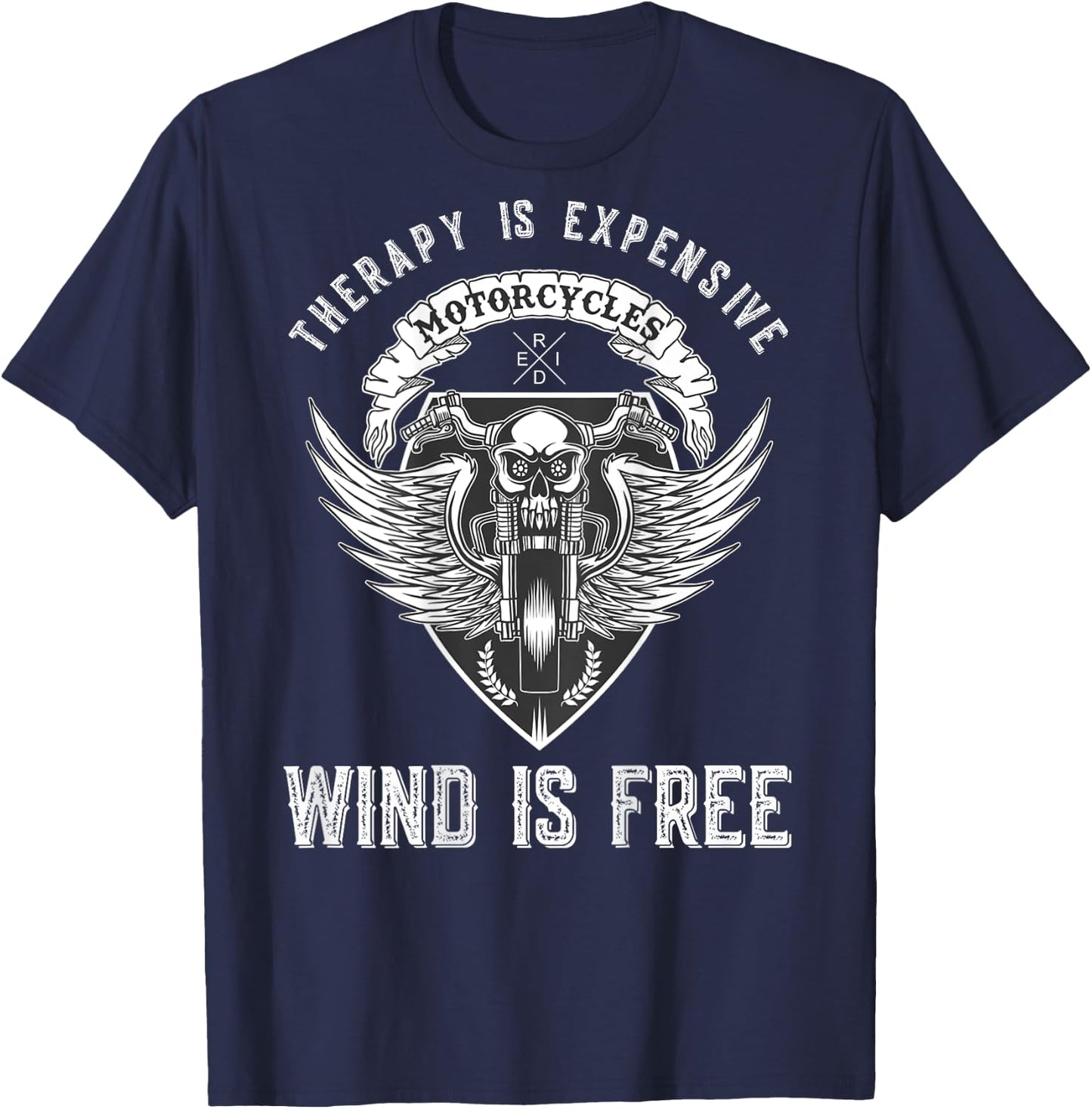 Motorcycle Funny Therapy Expensive Wind Is Free - on Back T-Shirt - T-Shirt | Navy
