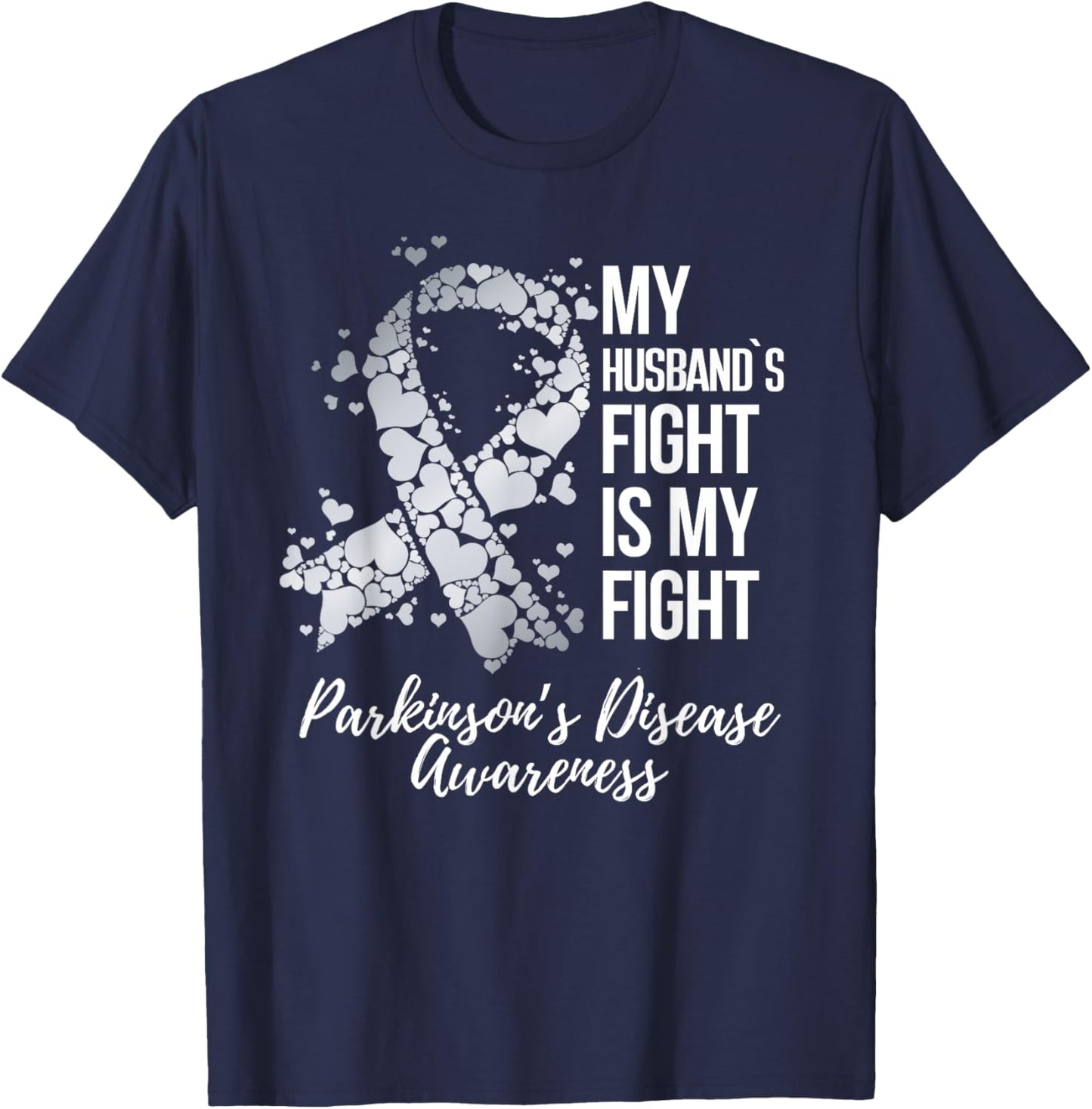 My Husband’s Fight Is My Fight Parkinsons Disease Awareness T-Shirt - T-Shirt | Navy
