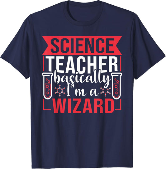 Science Teacher basically I'm a Wizard T-Shirt - T-Shirt | Navy