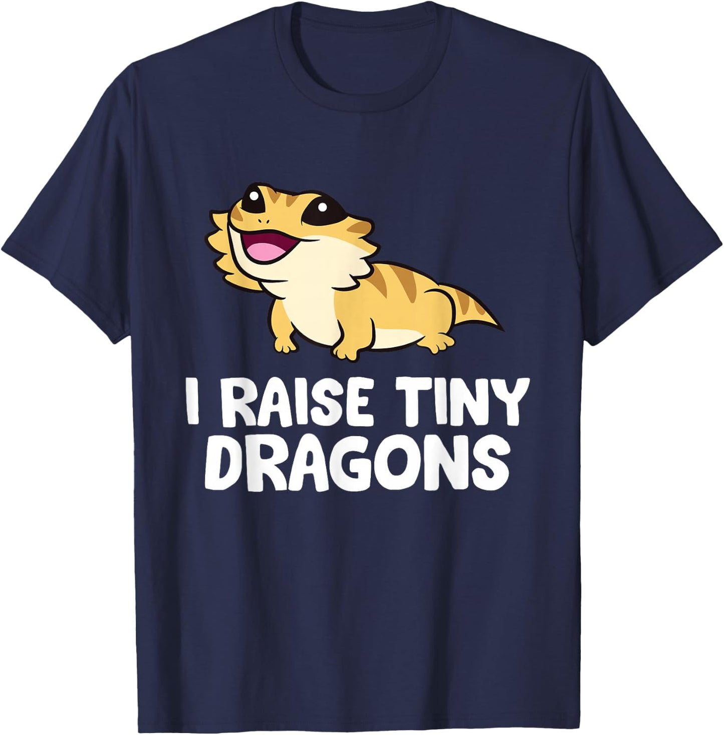 I Raise Tiny Dragons Owner Of Bearded Dragons T-Shirt - T-Shirt | Navy