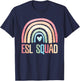 ESL Squad Teacher Crew Team Back To School English Rainbow T-Shirt - T-Shirt | Navy