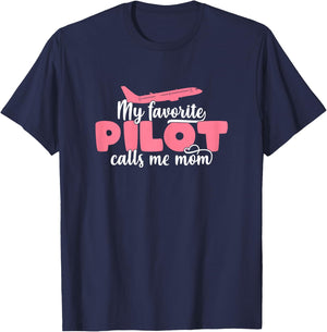 My Favorite Pilot Calls Me Mom - Cute Mother's Day T-Shirt - T-Shirt | Navy
