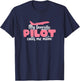 My Favorite Pilot Calls Me Mom - Cute Mother's Day T-Shirt - T-Shirt | Navy