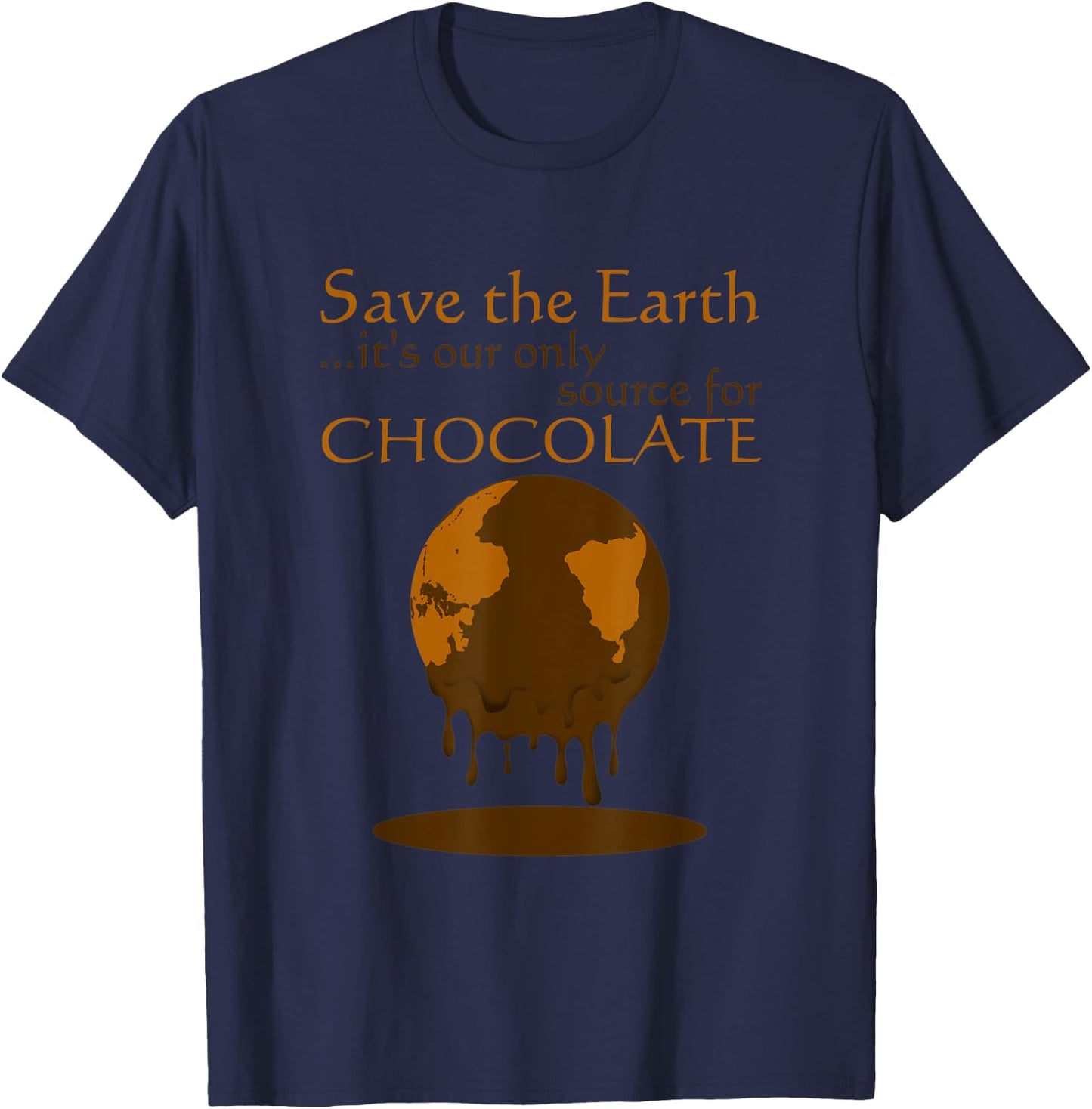 It's Our Only Source For Chocolate Quote T-Shirt - T-Shirt | Navy