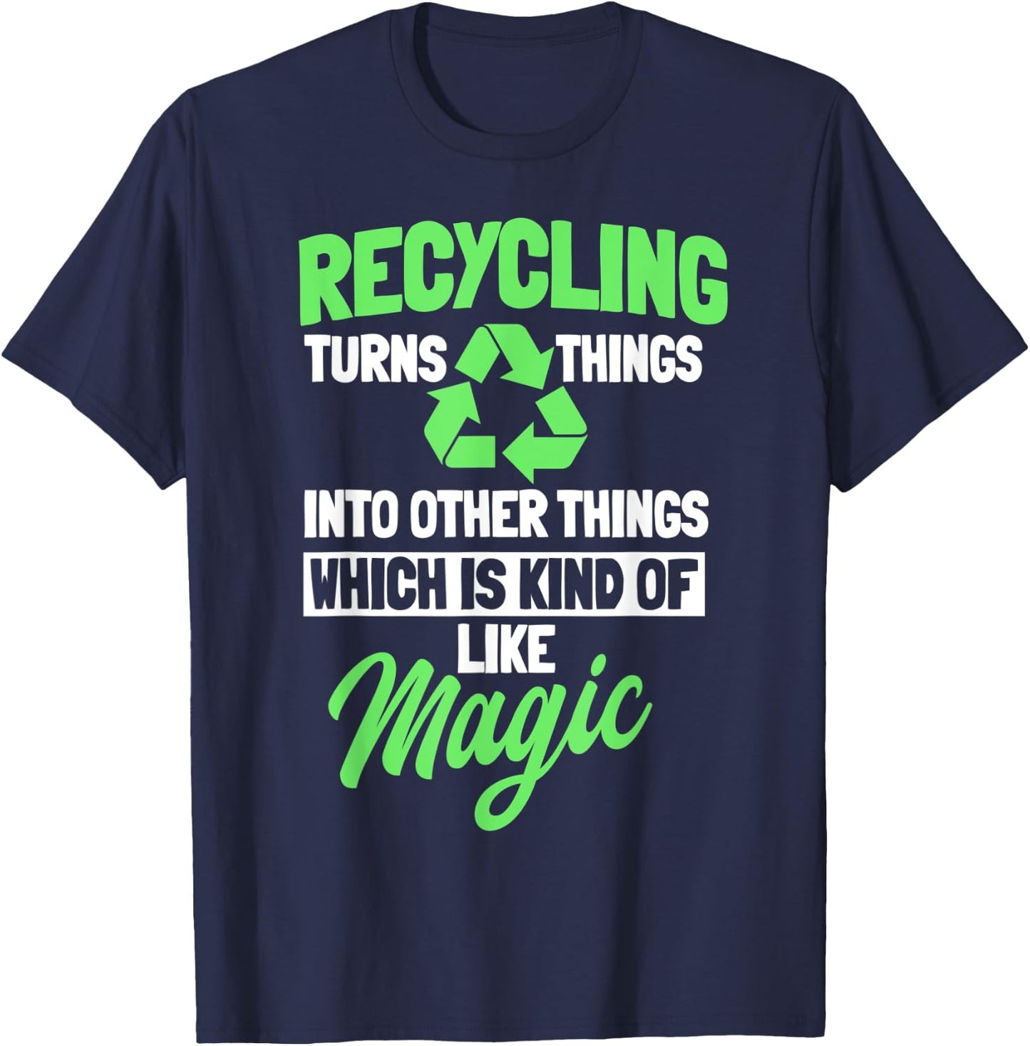 Recycling Logo Environmentalist Recycle Earth Day Nature T-Shirt - T-Shirt | Navy