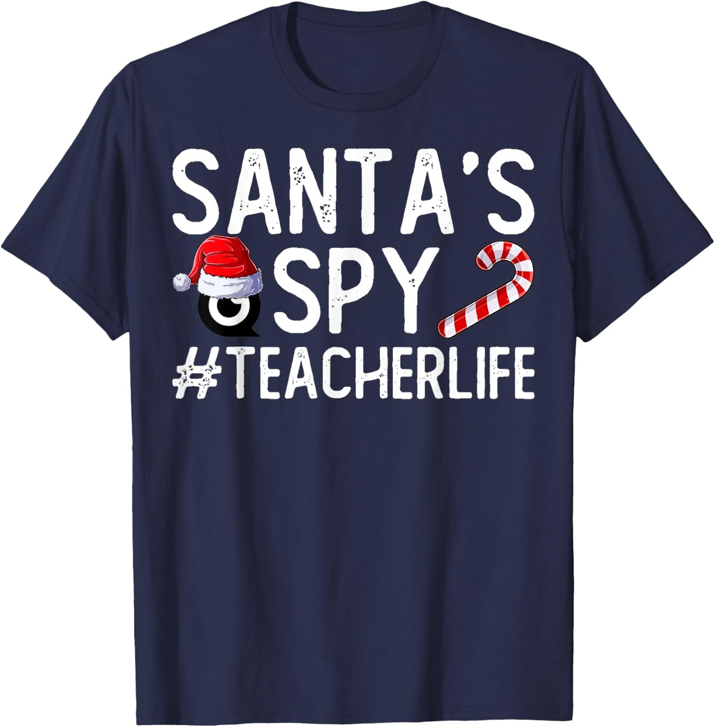 Santa's Favorite Teacher Santa Spy Teacher Life Christmas Men Women Kids T-Shirt - T-Shirt | Navy