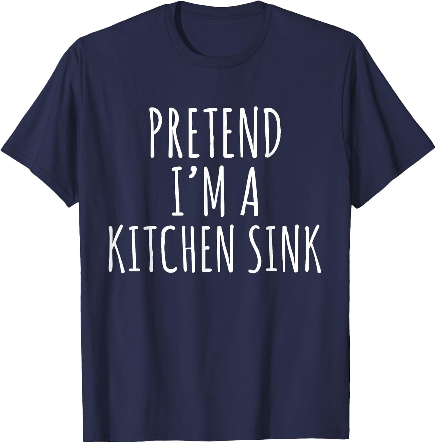 Lazy Halloween Costume Pretend I'm A Kitchen Sink Simple T-Shirt - T-Shirt | Navy