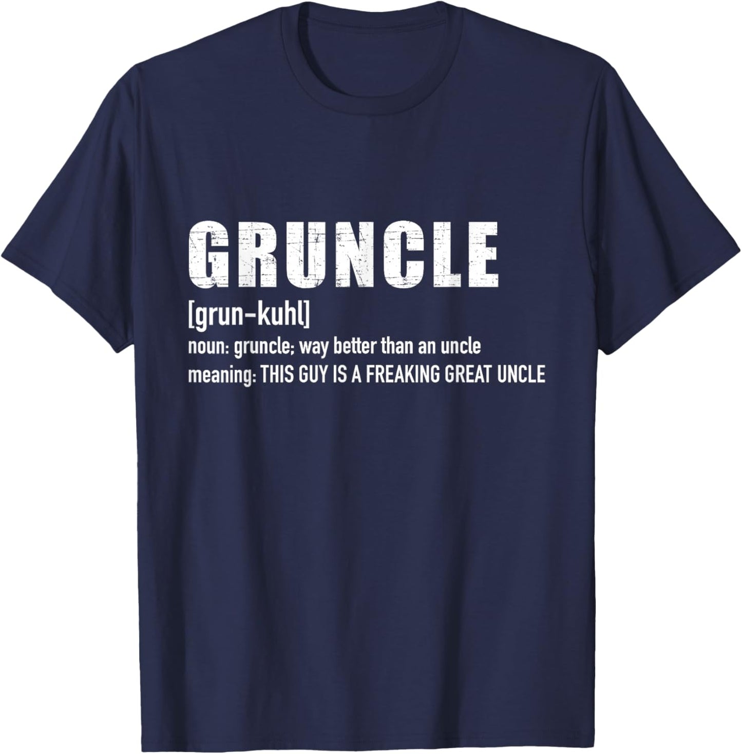 Gruncle for great uncle T-Shirt - T-Shirt | Navy