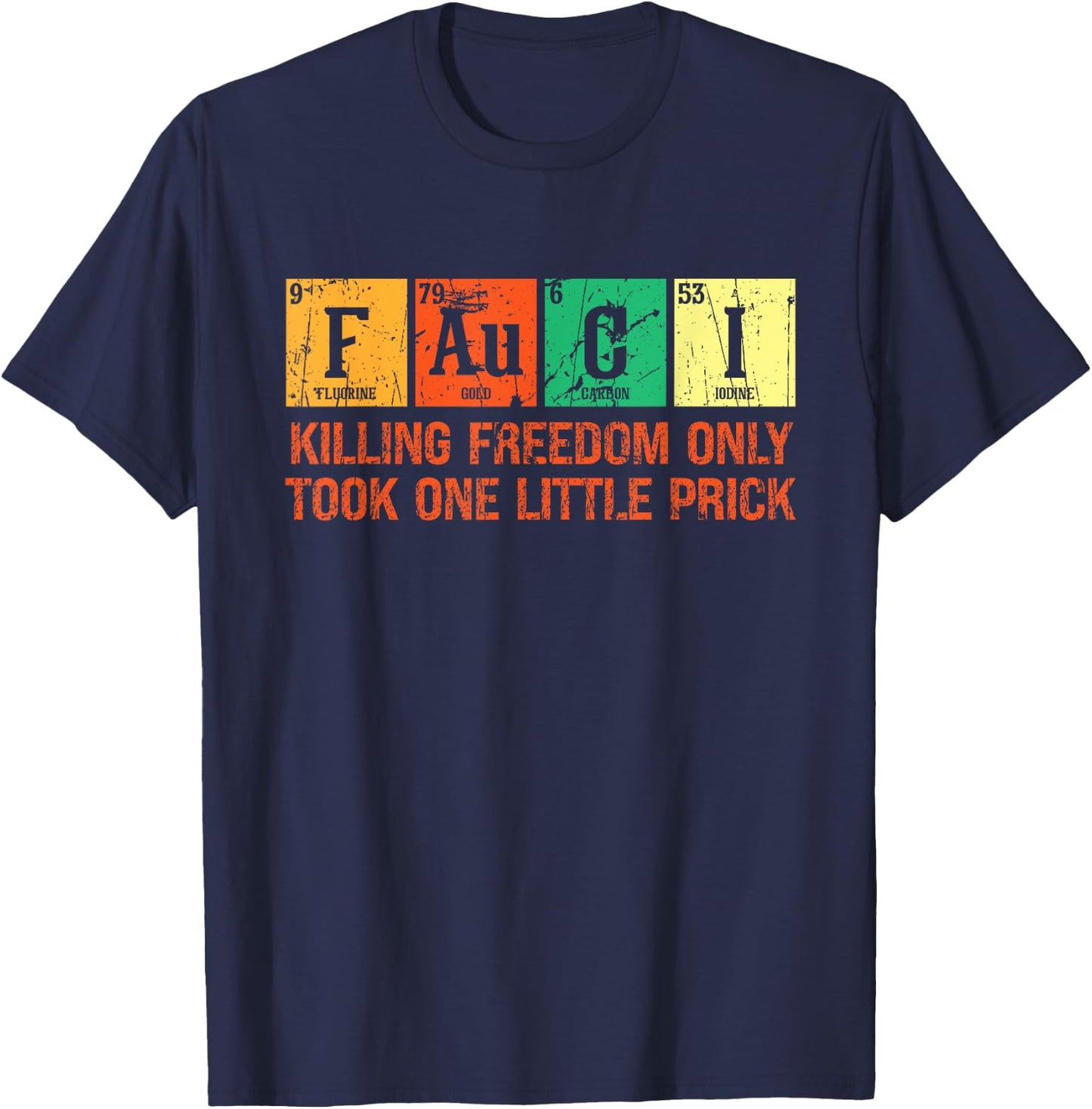 Killing Freedom Only Took One Little Prick Vintage Chemistry T-Shirt - T-Shirt | Navy