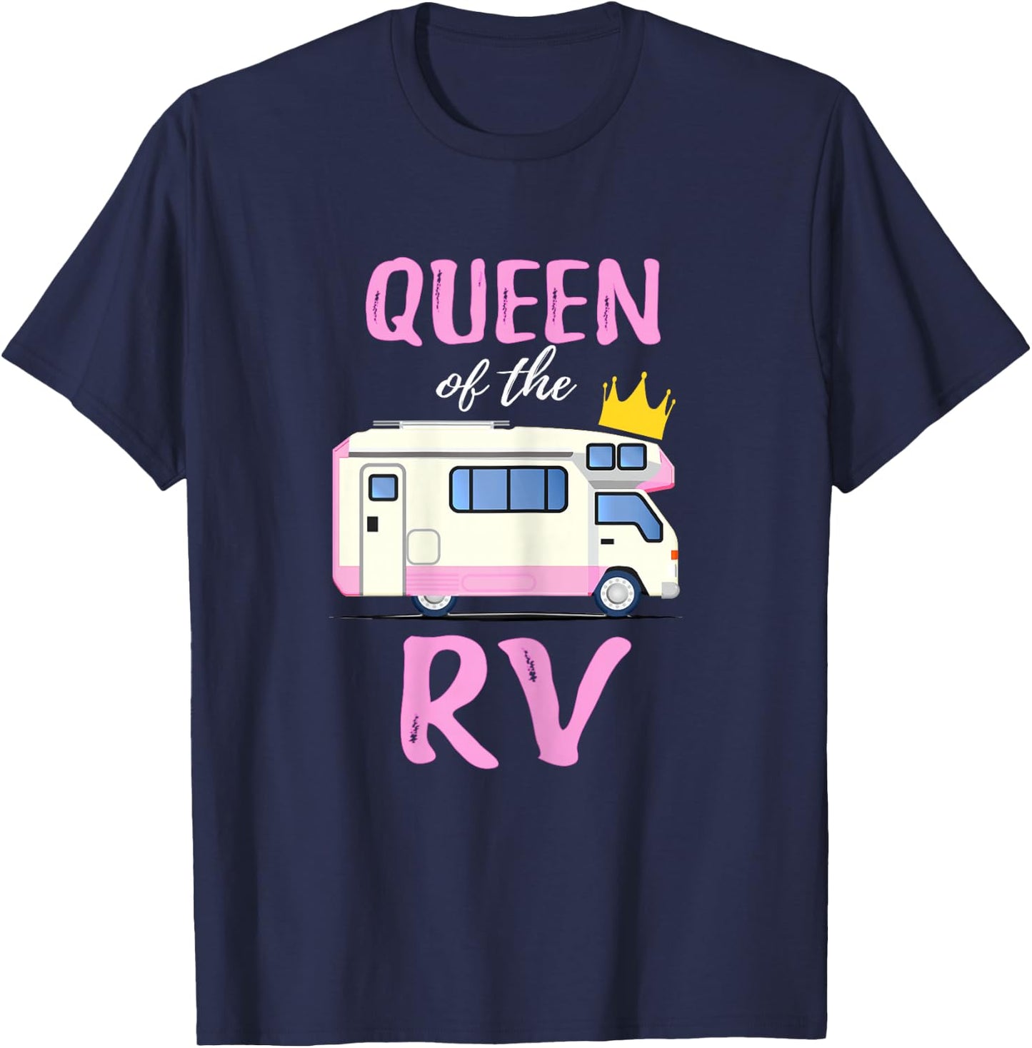 Queen Of The RV Funny Queen Of The Camper Gift Shirt T-Shirt - T-Shirt | Navy