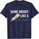 Shine Bright Like a Call Light Funny Nursing T-Shirt - T-Shirt | Navy