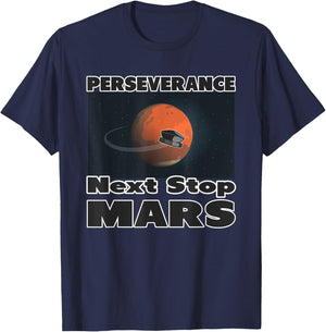 Occupy Mars Next Stop Mars Perseverance Mission to Mars T-Shirt - T-Shirt | Navy