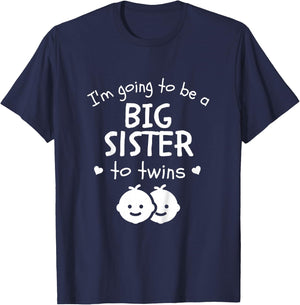 I'm Going To Be A Big Sister To Twins Promoted New Baby T-Shirt - T-Shirt | Navy