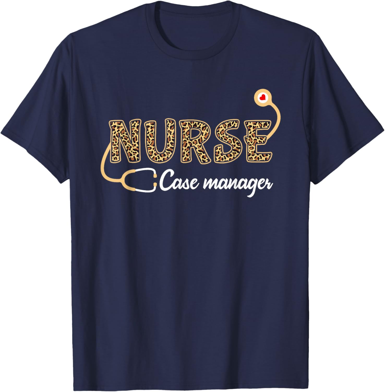 Nurse Case Manager Leopard Print Stethoscope Heart Nursing T-Shirt - T-Shirt | Navy