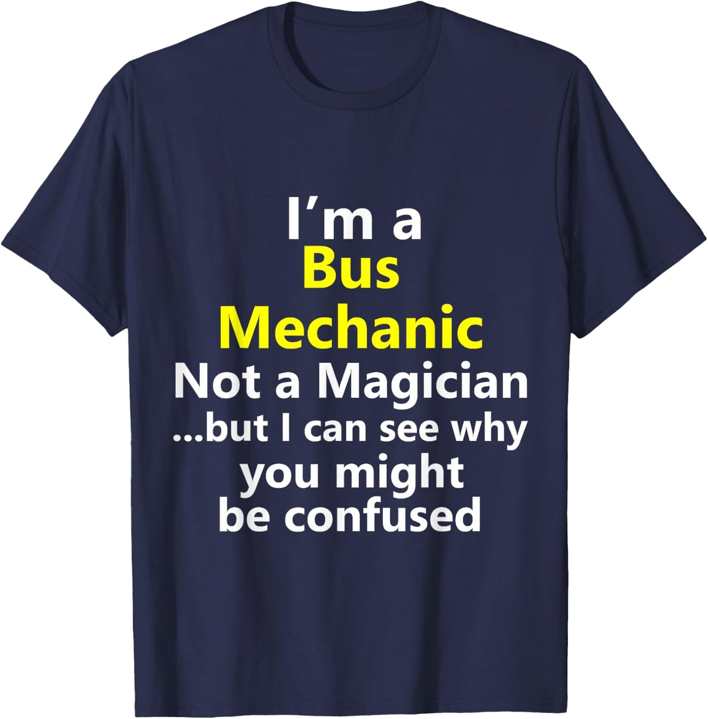 Funny Bus Mechanic Job Career Technician Repairman Handy T-Shirt - T-Shirt | Navy