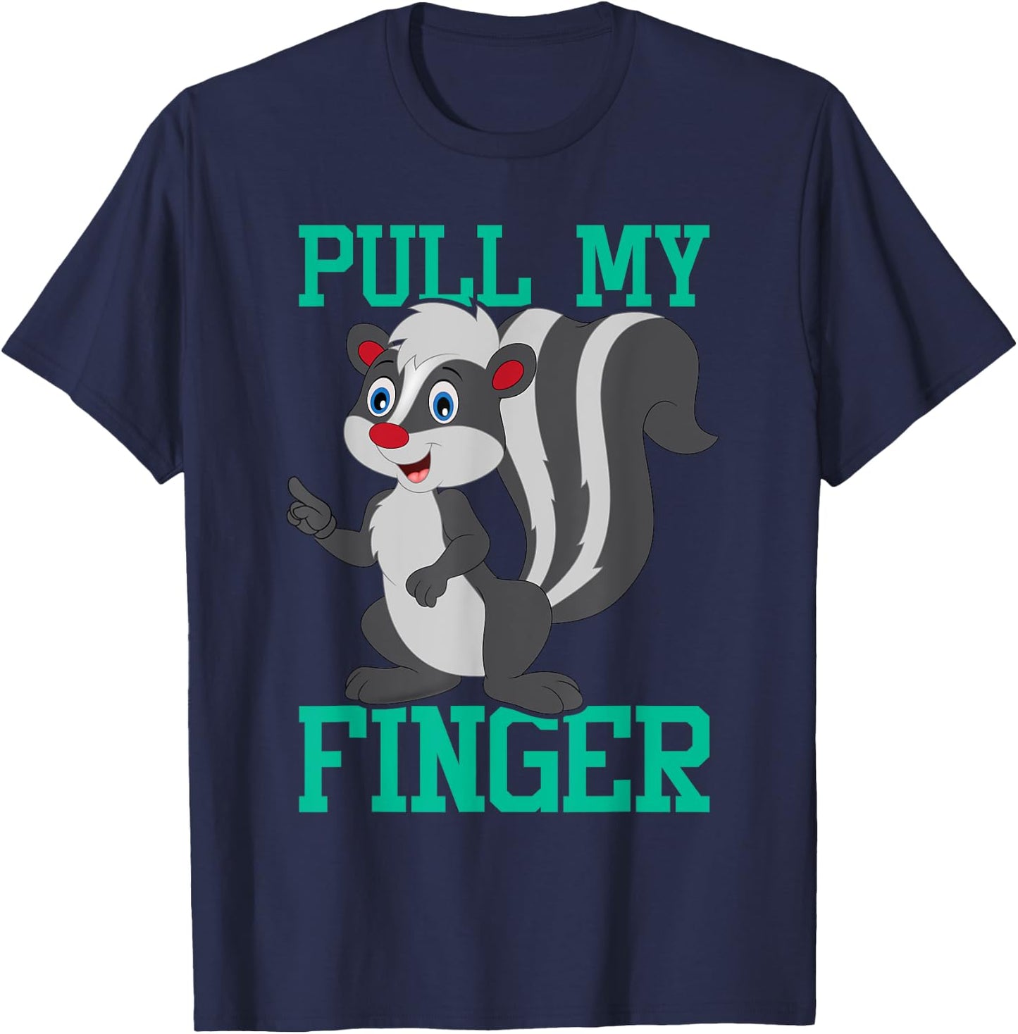 Pull My Finger - Skunk Lover Pet Owner Zookeeper Zoologist T-Shirt - T-Shirt | Navy