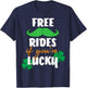 Free Mustache Rides If You're Lucky St. Patrick's Day Shirt T-Shirt - T-Shirt | Navy