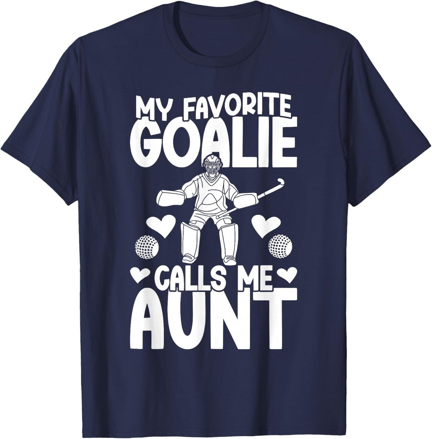 Proud Field Hockey Goalie Aunt Field Hockey Goalkeeper Aunt T-Shirt - T-Shirt | Navy