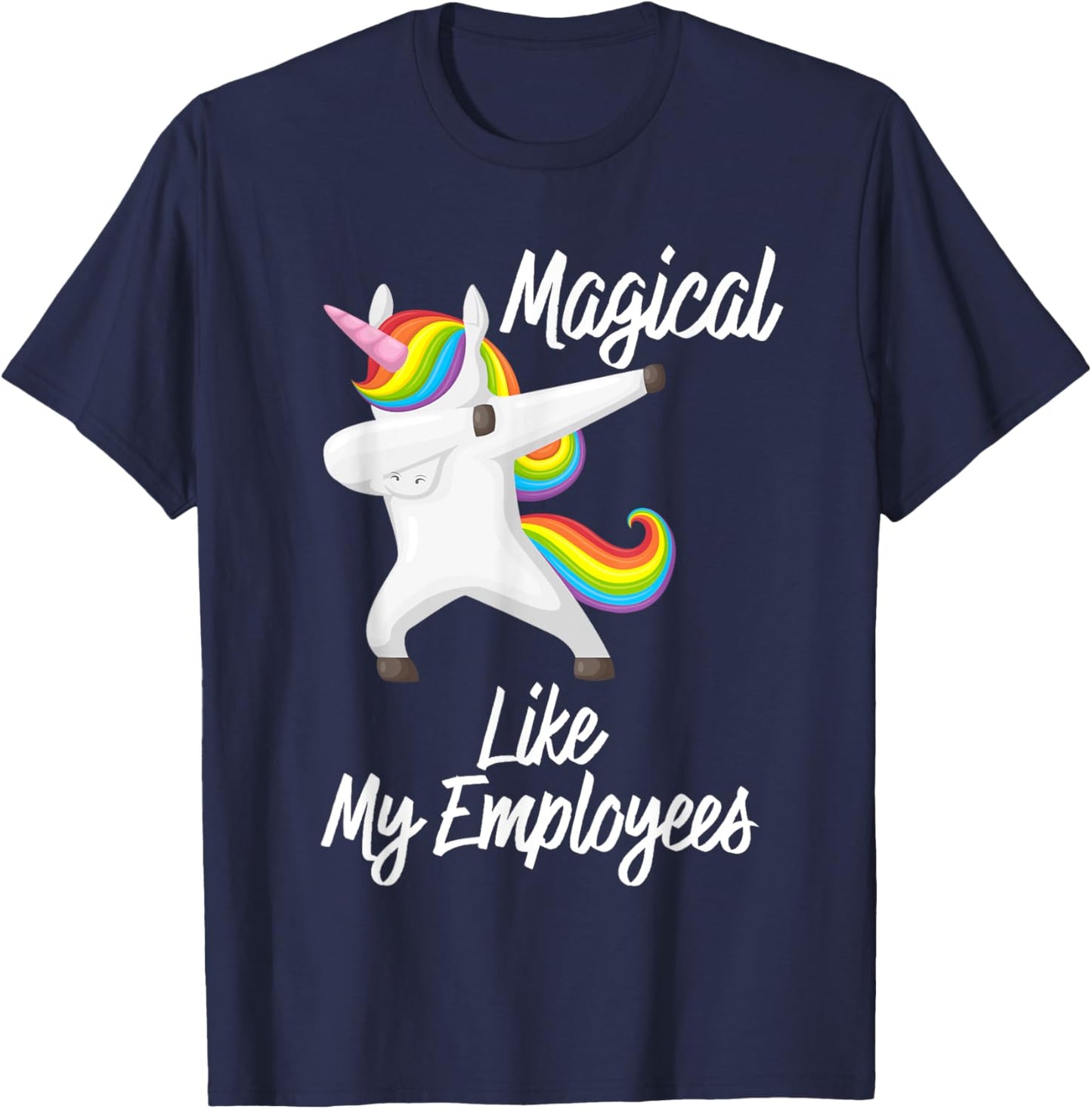 Magical Like My Employees Dabbing Unicorn Funny Boss Gift T-Shirt - T-Shirt | Navy
