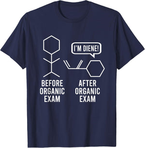 Before And After Organic Exam Chemistry Student Chemist T-Shirt - T-Shirt | Navy