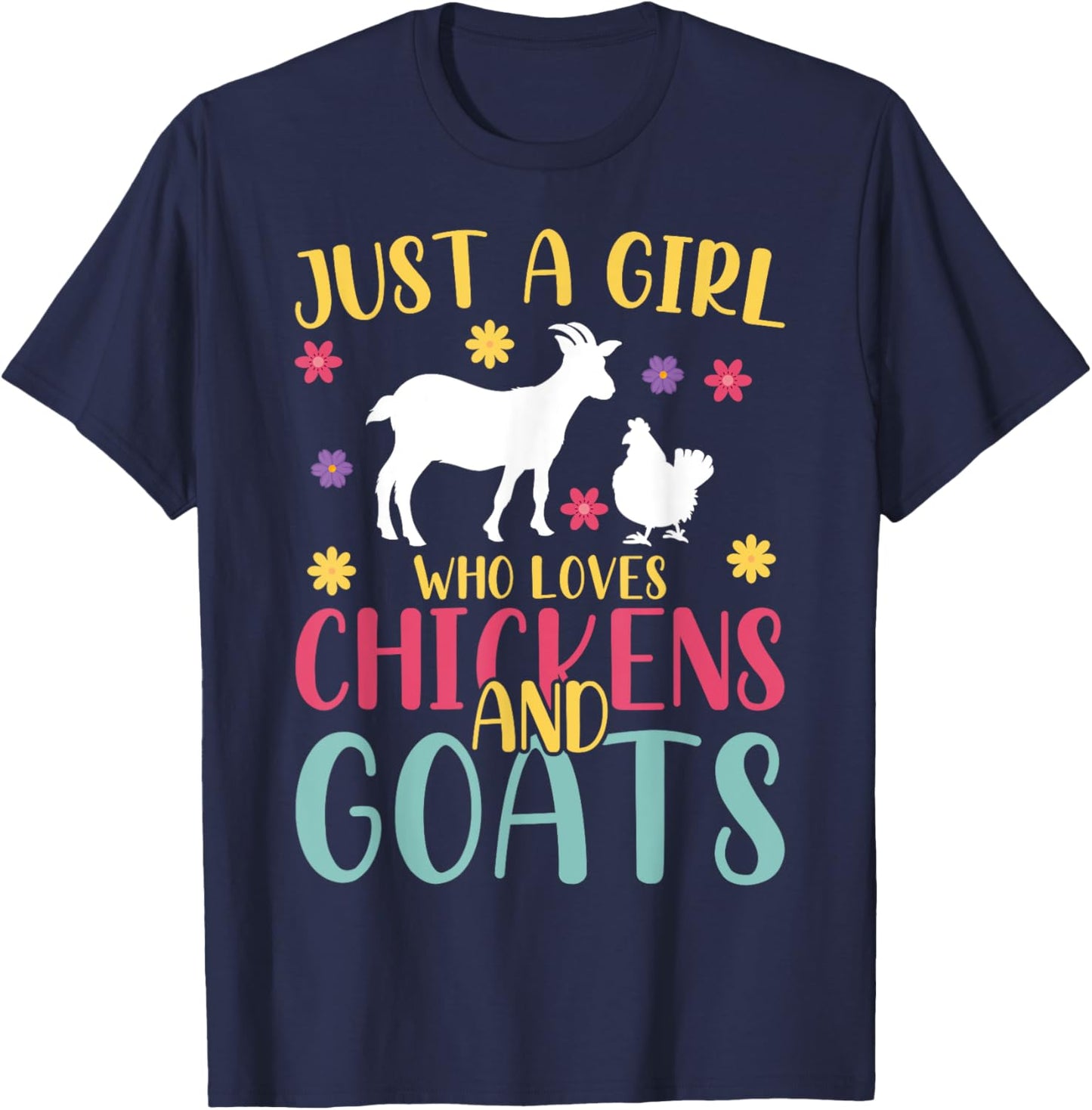 Farmer Women Just A Girl Who Loves Chickens And Goat T-Shirt - T-Shirt | Navy