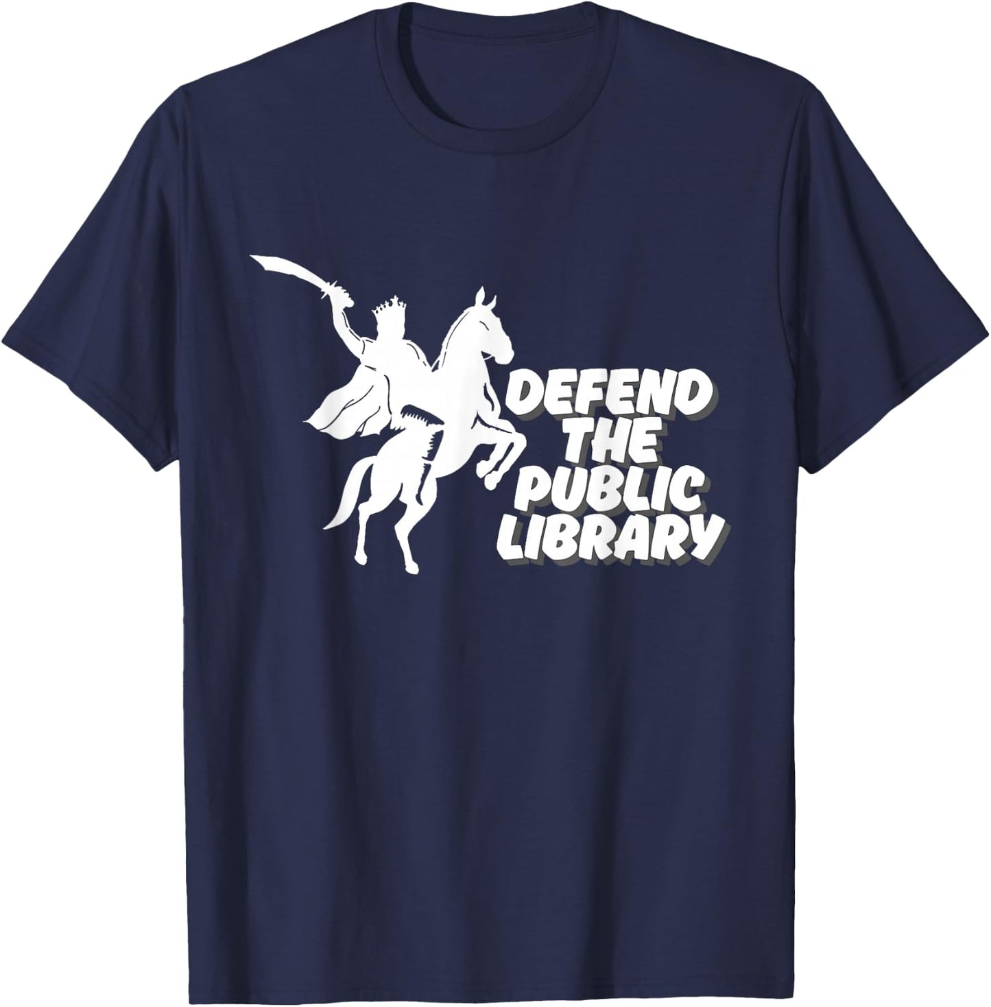 Defend Public Library, Support Local Library Book Lover T-Shirt - T-Shirt | Navy