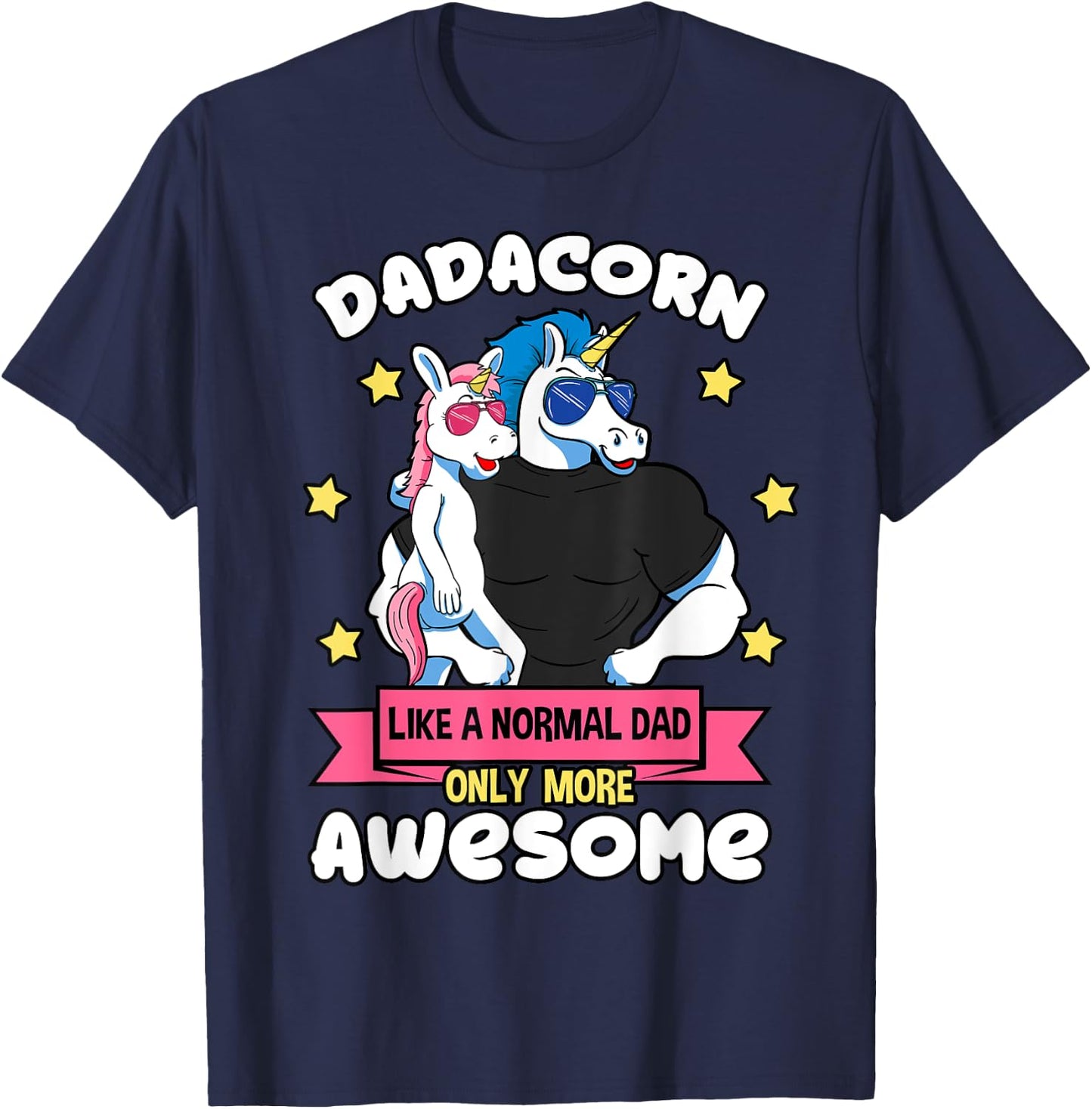 Dadacorn Father Unicorn Daughter Daddy Muscles Sunglasses T-Shirt - T-Shirt | Navy