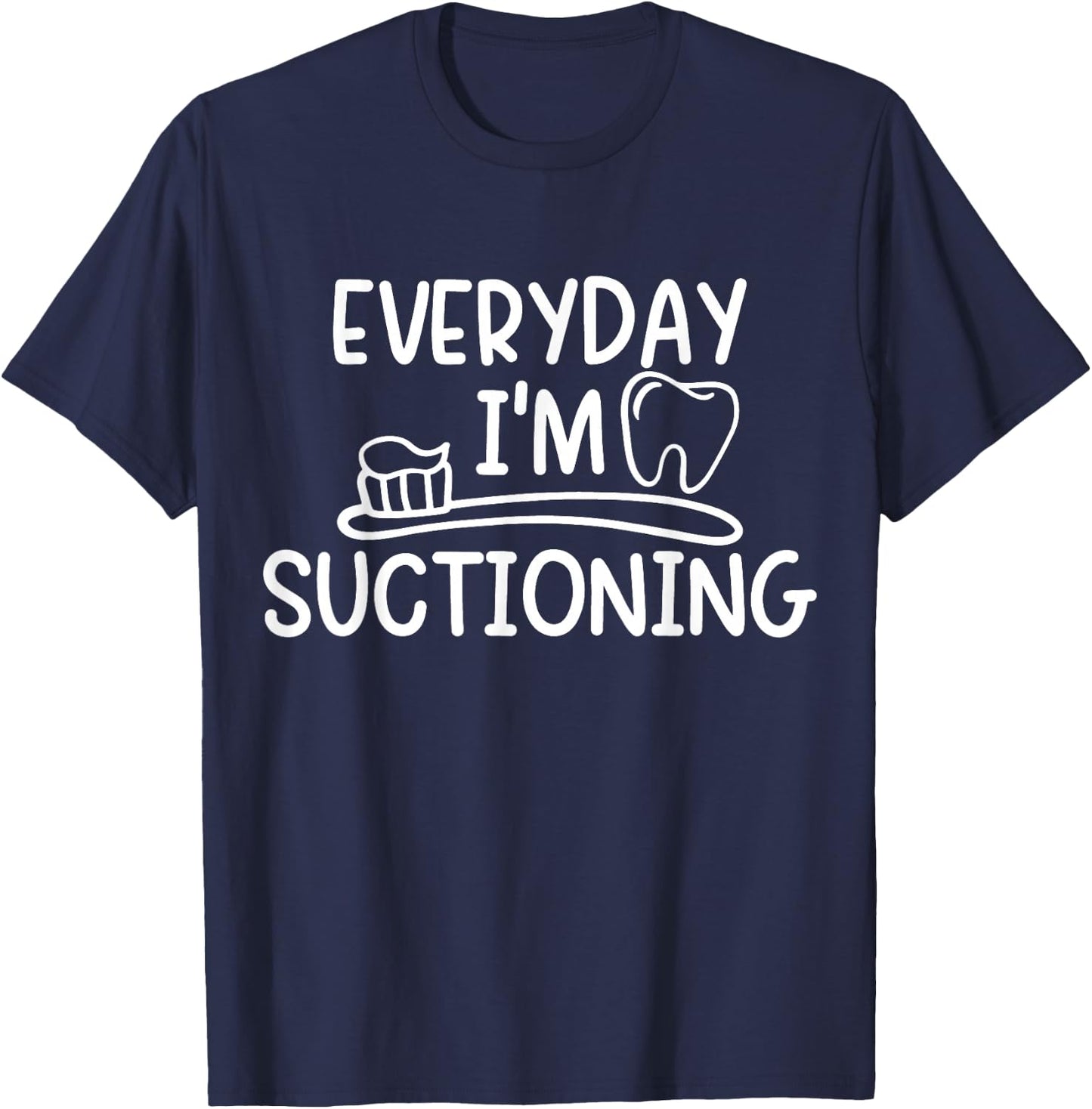Funny Dentist Dental Assistant Dental Hygienist Dentistry T-Shirt - T-Shirt | Navy