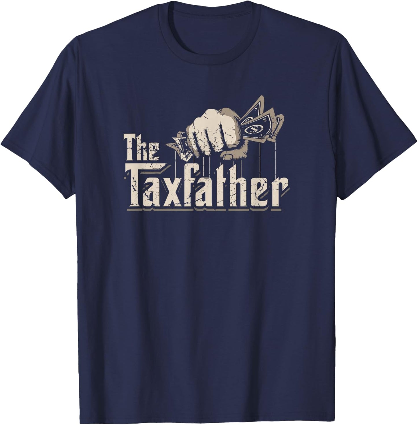 The TaxFather Funny Vintage Taxation CPA Accountant Dad Tax T-Shirt - T-Shirt | Navy